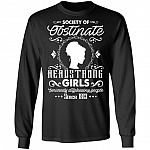 Society Of Obstinate Headstrong Girls Seriously Displeasing People Since 1813 Hoodie - Sweatshirt - Long Sleeve, Black, Long Sleeve