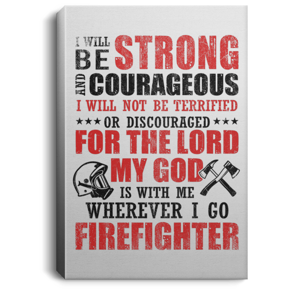 I Will Be Strong And Courageous Gallery Wrapped Framed Canvas Prints - Unframed Poster - Home Decor Wall Art, White, 0.75'' Framed Canvas I Will Be Strong And Courageous Gallery Wrapped Framed Canvas Prints - Unframed Poster - Home Decor Wall Art, White, 0.75'' Framed Canvas