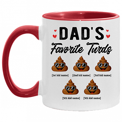 Personalized Dad's Favorite Five Turds Funny Personalized Family Accent Mug, White/Red, 11 oz. Accent Mug