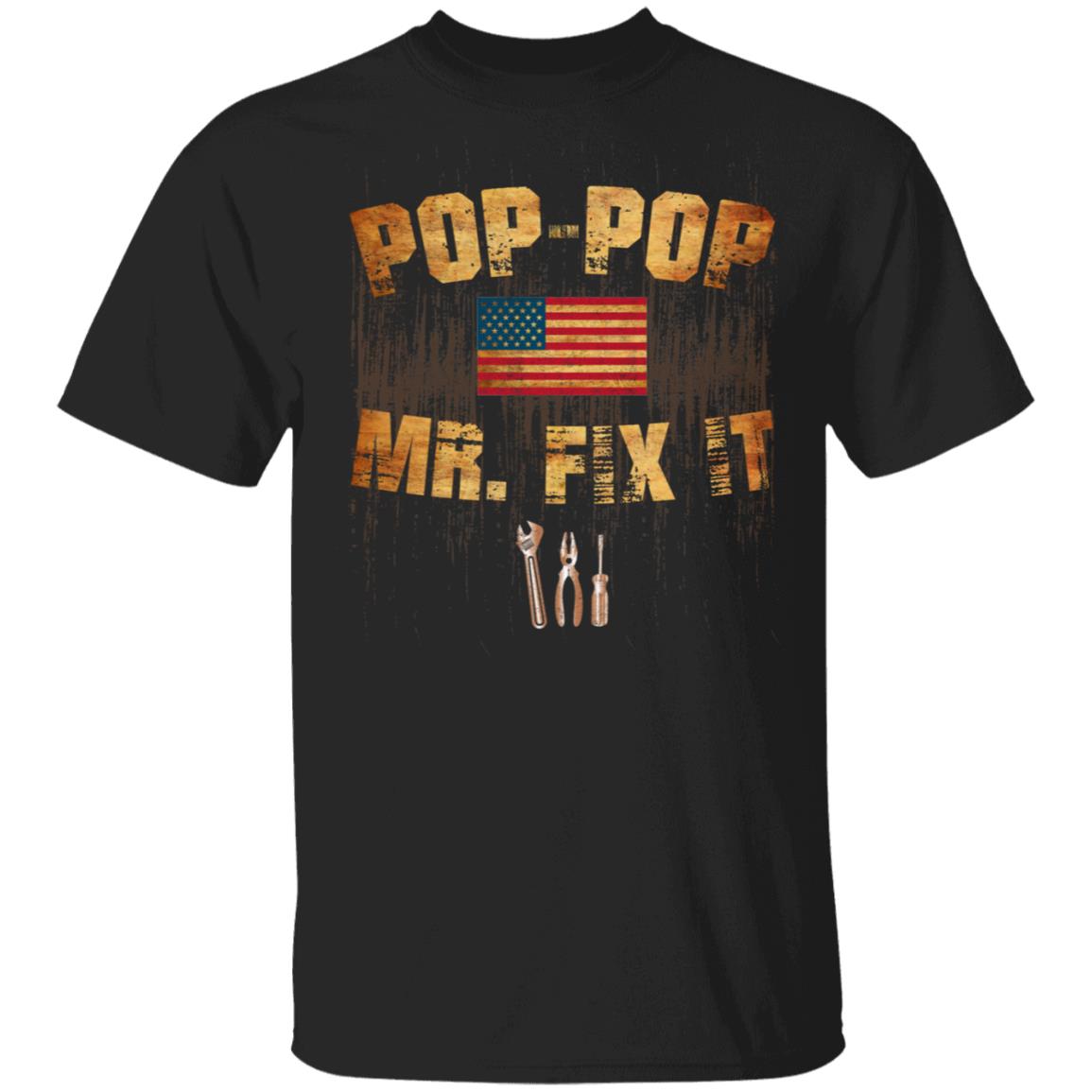 Pop-Pop Mr Fix It - Mr Fix It T-Shirt For Men, Black, Unisex T-Shirt