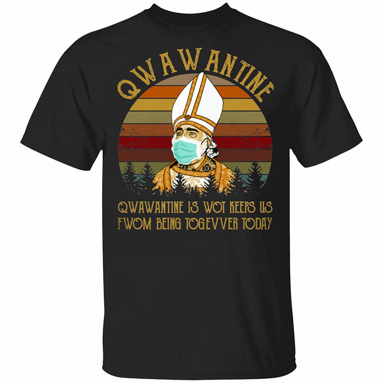 Qwawantine Qwawantine Is Wot Keeps Us Fwom Being Together Today Vintage Retro T-Shirt, Black, Unisex T-Shirt