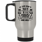 If You Don't Talk To Your Kids About Lutefisk Who Will Funny Ceramic Coffee Mug - Travel Mug - Beer Stein - Stainless Water Bottle - Color Changing Mug, Silver, 14 oz. Silver Travel Mug
