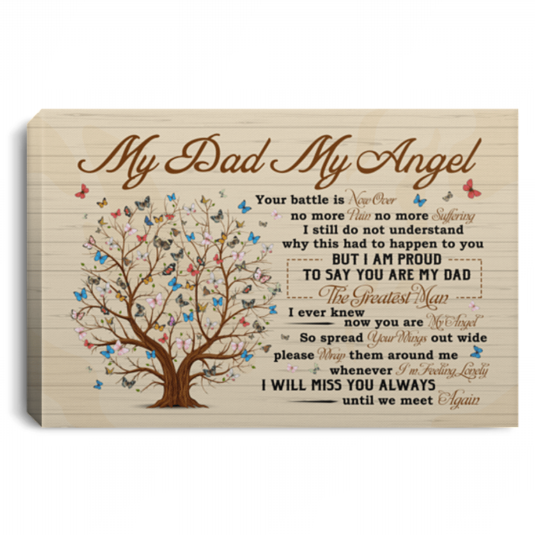 My Dad My Angel Your Battle Is Now Over - Butterfly Tree Gallery Wrapped Framed Canvas Prints - Unframed Poster, White, 0.75'' Framed Canvas