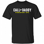 Call Of Daddy T-Shirt - Funny Dad Shirt, Black, Unisex T-Shirt