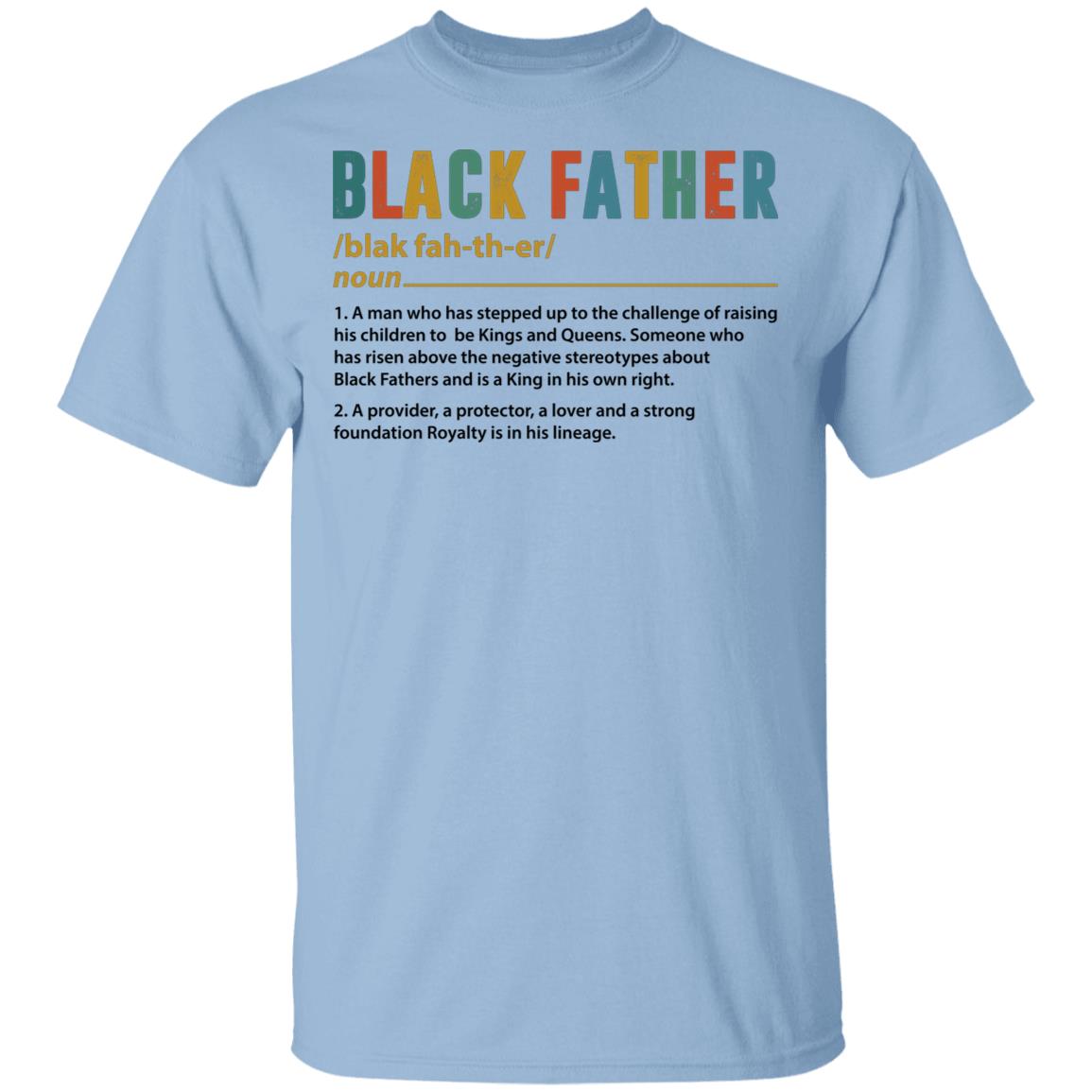 Black Father Definition Meaning T-Shirt - Black Dad Father's Day Gift Shirt, Light Blue, Unisex T-Shirt