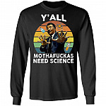 Y'all Motha-fuckas Need Science Vintage Retro Funny Astro Hoodie - Sweatshirt - Long Sleeve Shirt, Black, Long Sleeve