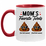 Personalized Mom's Favorite Turds Funny Personalized Family Accent Mug, White/Red, 11 oz. Accent Mug