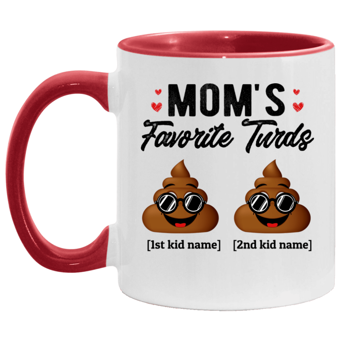 Personalized Mom's Favorite Turds Funny Personalized Family Accent Mug, White/Red, 11 oz. Accent Mug