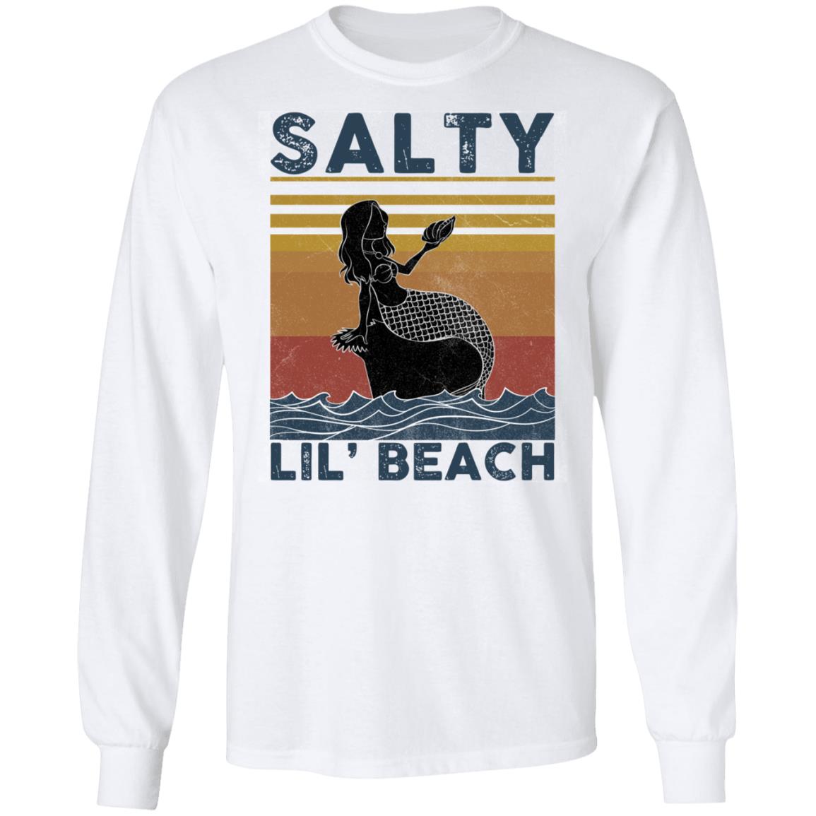 Salty Lil Beach Mermaid Retro Vintage Hoodie - Sweatshirt - Long Sleeve Shirt, White, Long Sleeve
