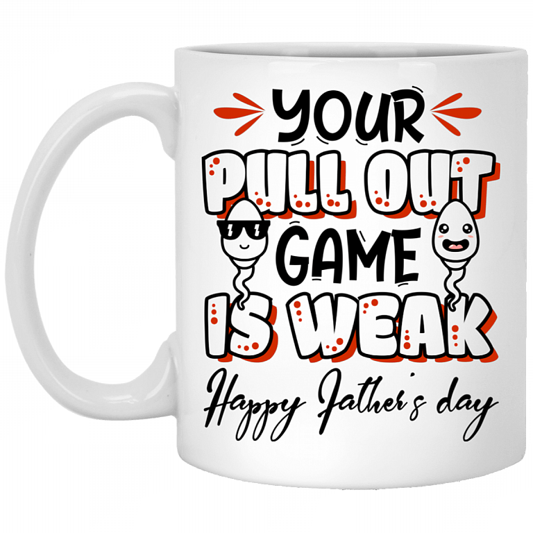 Your Pull Out Game Is Weak Happy Father’s Day Ceramic Coffee Mug - Beer Stein - Travel Mug-Color Changing Mug, White, 11 oz. White Mug