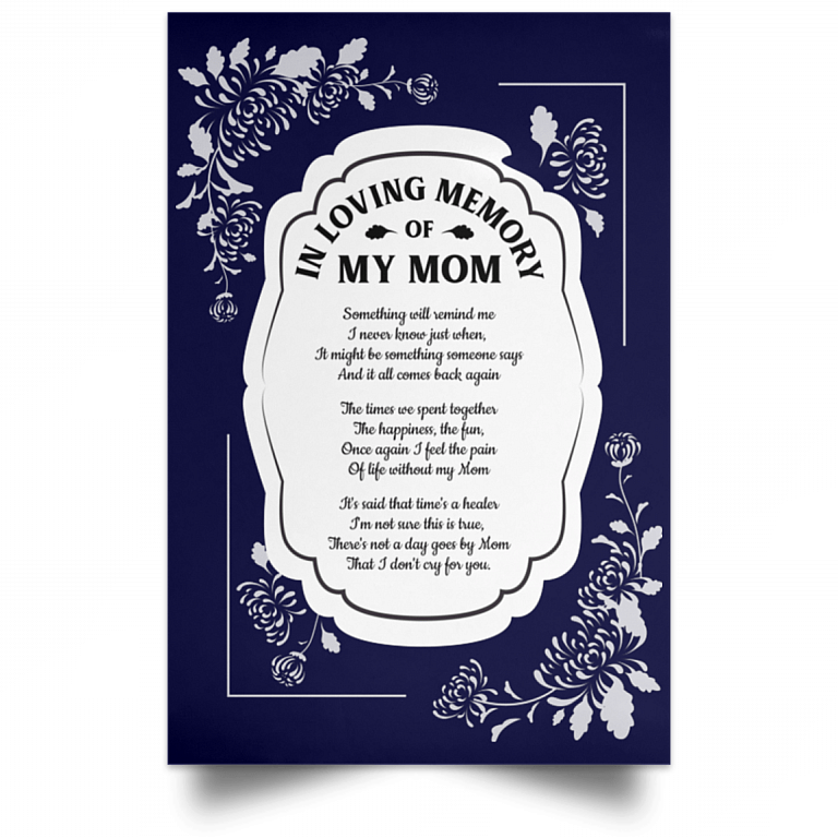 In Loving Memory of My Mom Something Will Remind Me of You Framed Canvas - Unframed Satin Poster, Navy, Unframed Poster