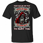 Four Out Of The Five Voices In My Head Think You're An Idiot The Other One Is Deciding Where To Bury You T-Shirt, Black, Unisex T-Shirt