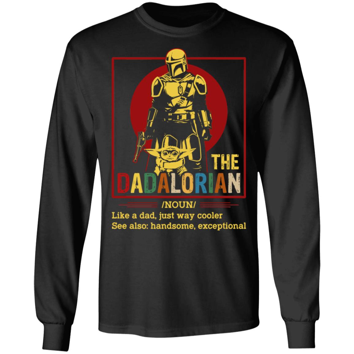 The Dadalorian Definition Like a Dad Just Way Cooler Vintage Retro Father's Day Hoodie-Sweatshirt-Long Sleeve Shirt, Black, Long Sleeve