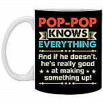 Pop-pop Knows Everything Gift For Grandpa Ceramic Coffee Mug - Water Bottle, Black, 11 oz. White Mug