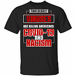 Two Deadly Viruses Are Killing Americans Covid-19 and Racism - Anti Racism T-Shirt, Black, Unisex T-Shirt