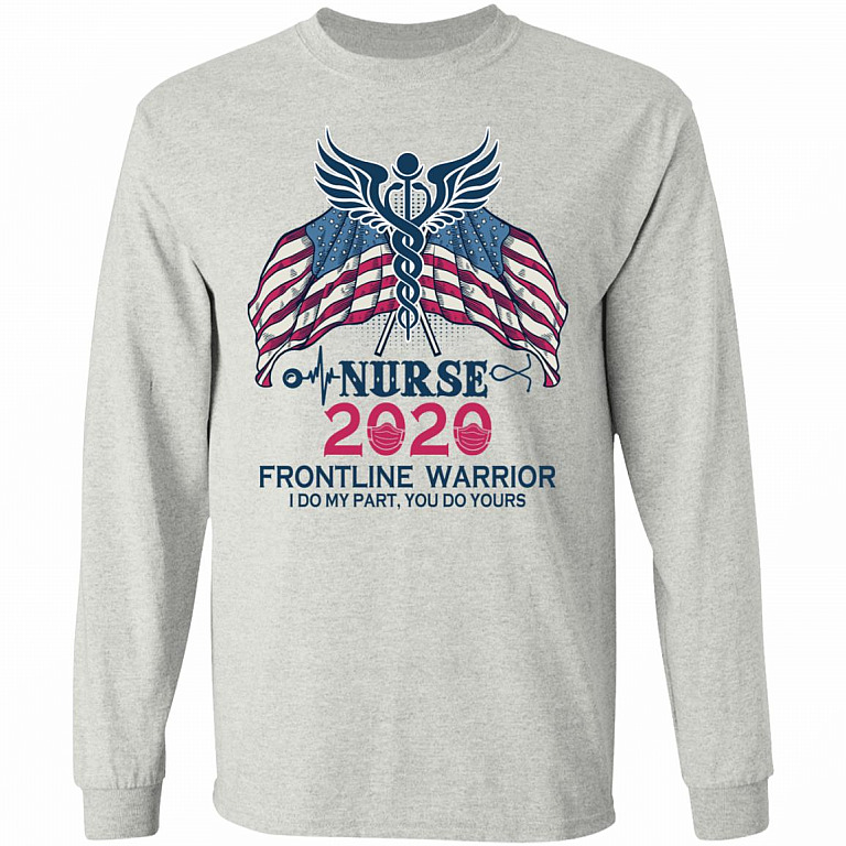 Frontline Warrior I Do My Part You Do Yours Nurse Appreciation Gifts Hoodie-Sweatshirt-Long Sleeve Shirt, Ash, Long Sleeve
