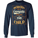 Nobody Test My Gangsta More Than My 2nd Child Gift Hoodie Sweatshirt - Funny Dad Daddy Fathers Day Meme Shirt, Navy, Long Sleeve