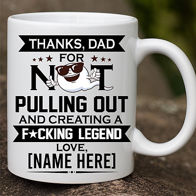 Alternative view of Personalized Thanks Dad For Not Pulling Out Ceramic Coffee Mug - Funny Fathers Day Gift