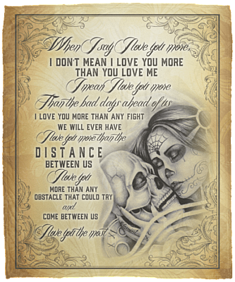When I Say I Love You More I Don't Mean I Love You More Than You Love Me Skull Fleece - Premium Sherpa Blanket, White, Cozy Plush Fleece Blanket - 50x60