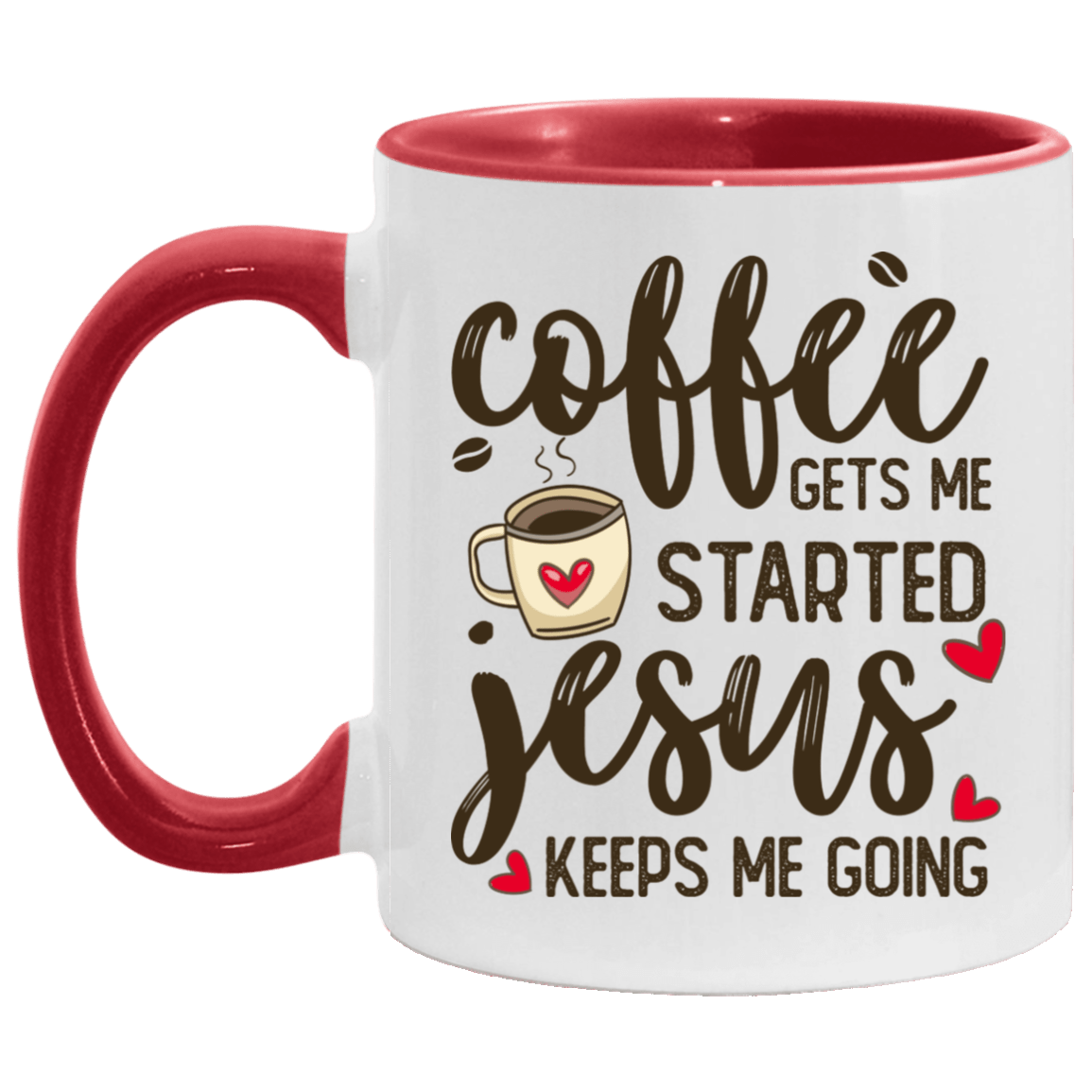 Coffee Gets Me Started Jesus Keeps Me Going Accent Mug - Coffee Mug, White/Red, 11 oz. Accent Mug