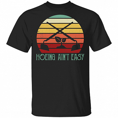 Hoeing Ain't Easy Vintage Retro Plant Lady T-Shirt, Black, Unisex T-Shirt