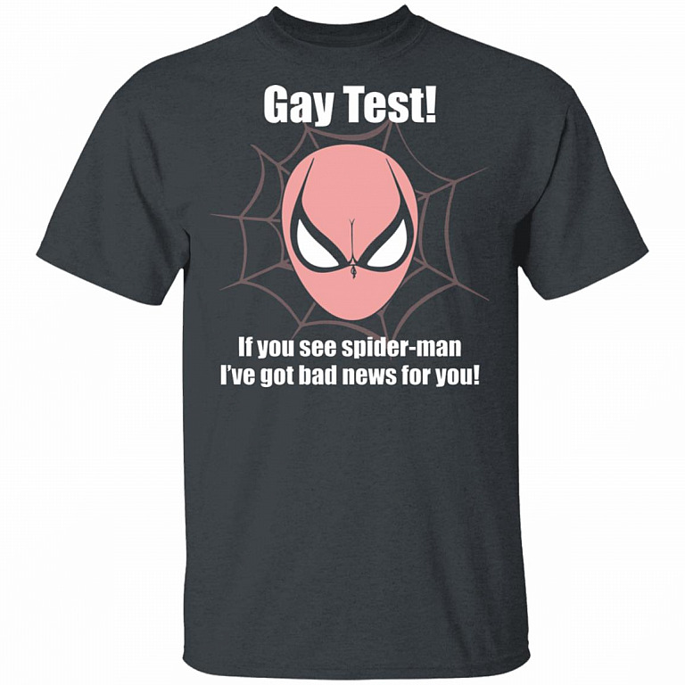 Gay Test If You See Spider I've Got Bad News for You Funny Bra T-Shirt, Dark Heather, Unisex T-Shirt