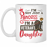 Im Not Just A Princess Im A Veterans Daughter Ceramic Coffee Mug - Water Bottle, White, 11 oz. White Mug