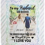 Personalized to My Husband God Blessed the Broken Road That Led Me Straight to You Fleece Blanket-Premium Sherpa Blanket, White, Cozy Plush Fleece Blanket - 50x60
