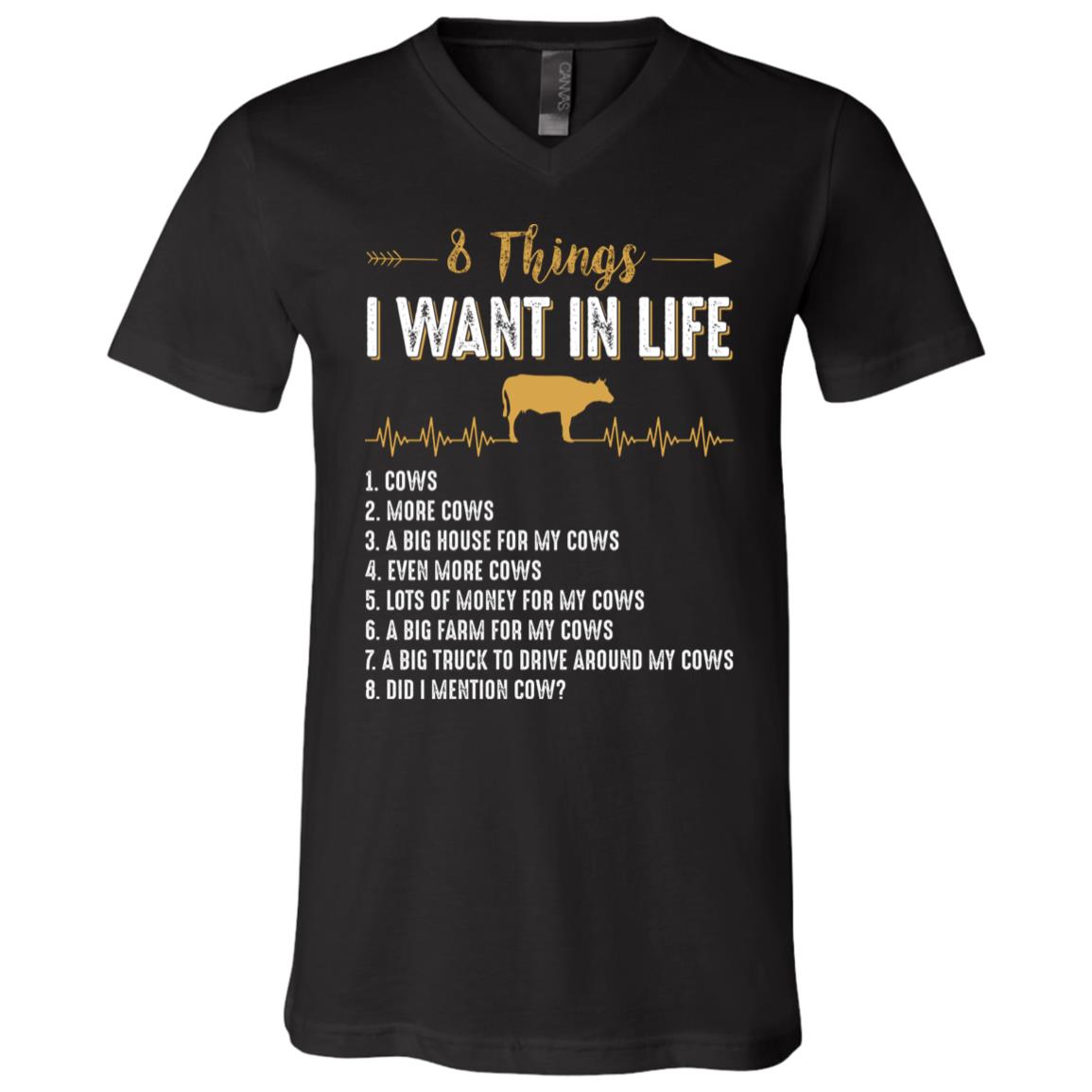 Eight 8 Things I Want in Life Cows More Cows Funny Farmer T-Shirt - Cow Lover V-Neck Shirt, Black, V-Neck T-Shirt
