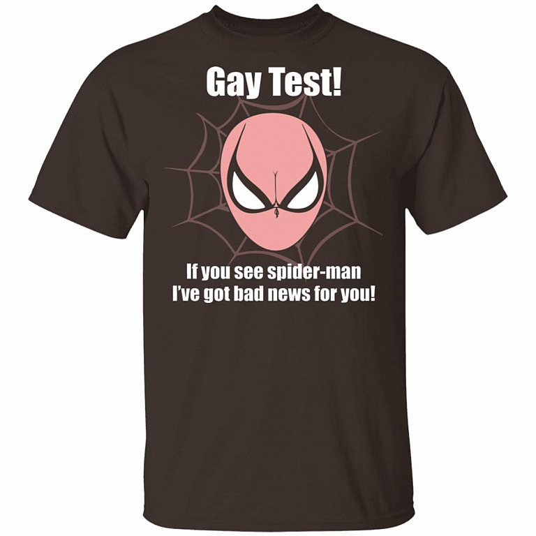 Gay Test If You See Spider I've Got Bad News for You Funny Bra T-Shirt, Dark Chocolate, Unisex T-Shirt