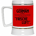 You Know You're German When No Matter How Cold It Is Outside Frische Luf Ceramic Coffee Mug Or Cup - Travel Mug - Beer Stein - Stainless Water Bottlest, Red, 22 oz. Beer Stein