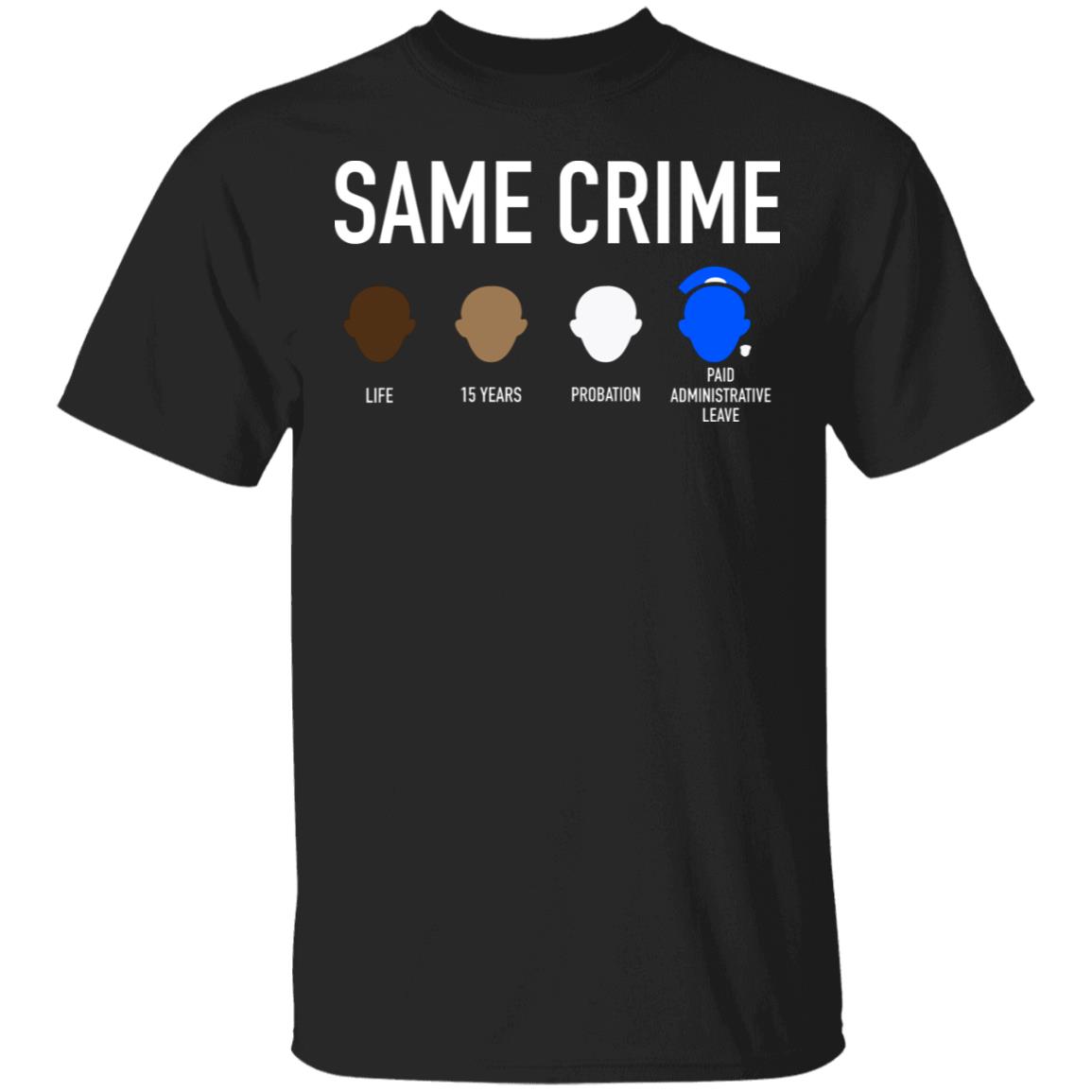 Same Crime T-Shirt, Black, Unisex T-Shirt