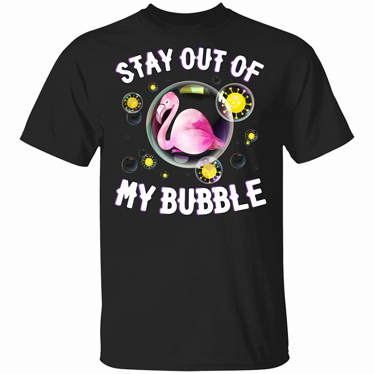 Stay Out Of My Bubble Flamingo Funny Social Distancing T-Shirt, Black, Unisex T-Shirt