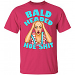 Bald Headed Hoe Shit Funny Sarcasm T-Shirt New, Heliconia, Unisex T-Shirt