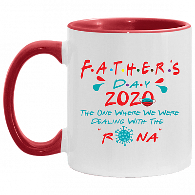 Father's Day The One Where We Were Dealing With The Rona Funny Accent Mug - Coffee Mug - Gift for Dad Quarantined, White/Red, 11 oz. Accent Mug