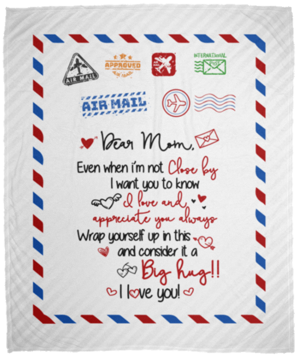 Dear Mom Even When I'm Not Close By I Want You To Know I Love and Appreciate You Fleece - Premium Sherpa Blanket, White, Cozy Plush Fleece Blanket - 50x60