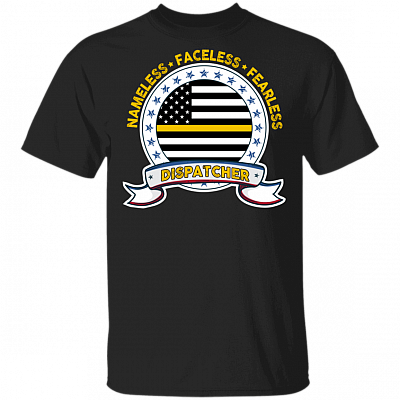 Nameless Faceless Fearless Dispatcher T-Shirt - 911 Dispatcher Thin Gold Line Flag Shirt, Black, Unisex T-Shirt