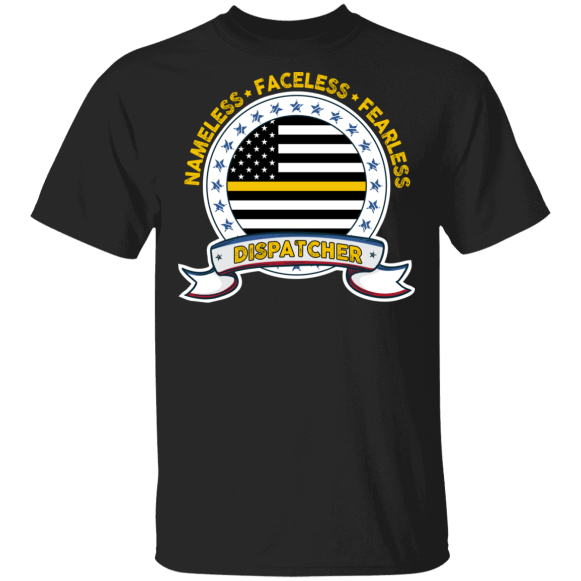 Nameless Faceless Fearless Dispatcher T-Shirt - 911 Dispatcher Thin Gold Line Flag Shirt, Black, Unisex T-Shirt