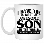 I Have The Most Awesome Son In The World Yes This Was A Gift From Him Ceramic Coffee Mug - Beer Stein, White, 11 oz. White Mug