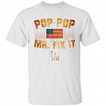 Pop-Pop Mr Fix It - Mr Fix It T-Shirt, White, Unisex T-Shirt