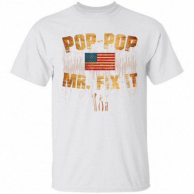Pop-Pop Mr Fix It - Mr Fix It T-Shirt, White, Unisex T-Shirt