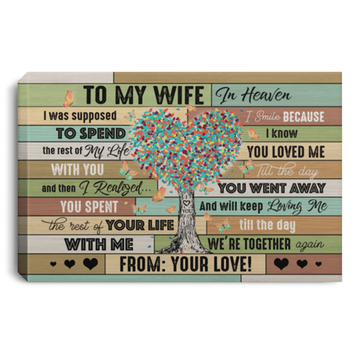 My Wife In Heaven I Was Supposed To Spend The Rest Of My Life With You Framed Canvas Prints - Unframed Poster, White, 0.75'' Framed Canvas