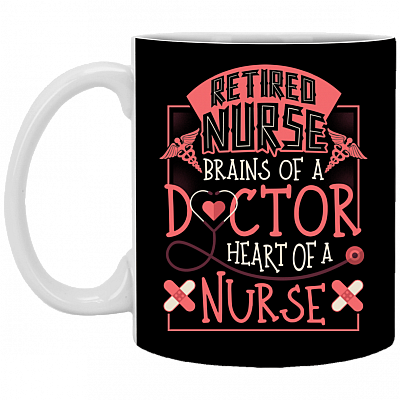 Retired Nurse Brain of of Doctor Ceramic Coffee Mug - Beer Stein - Water Bottle - Color Changing Mug, Black, 11 oz. White Mug