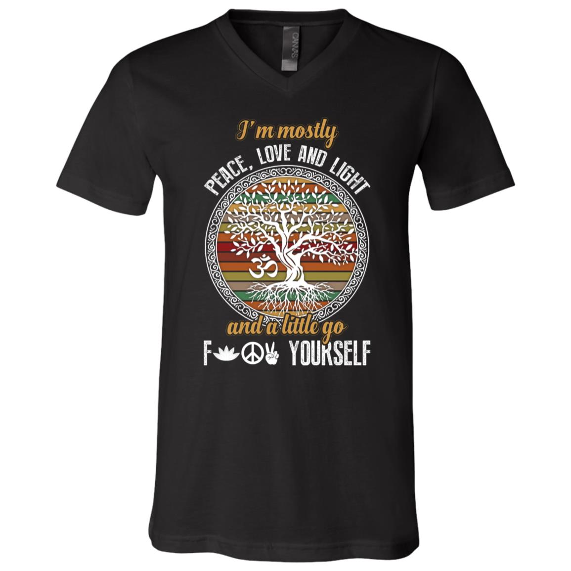 I'm Mostly Peace Love and Light and A Little Go Fuck Yourself Yoga Tree T-Shirt, Black, V-Neck T-Shirt