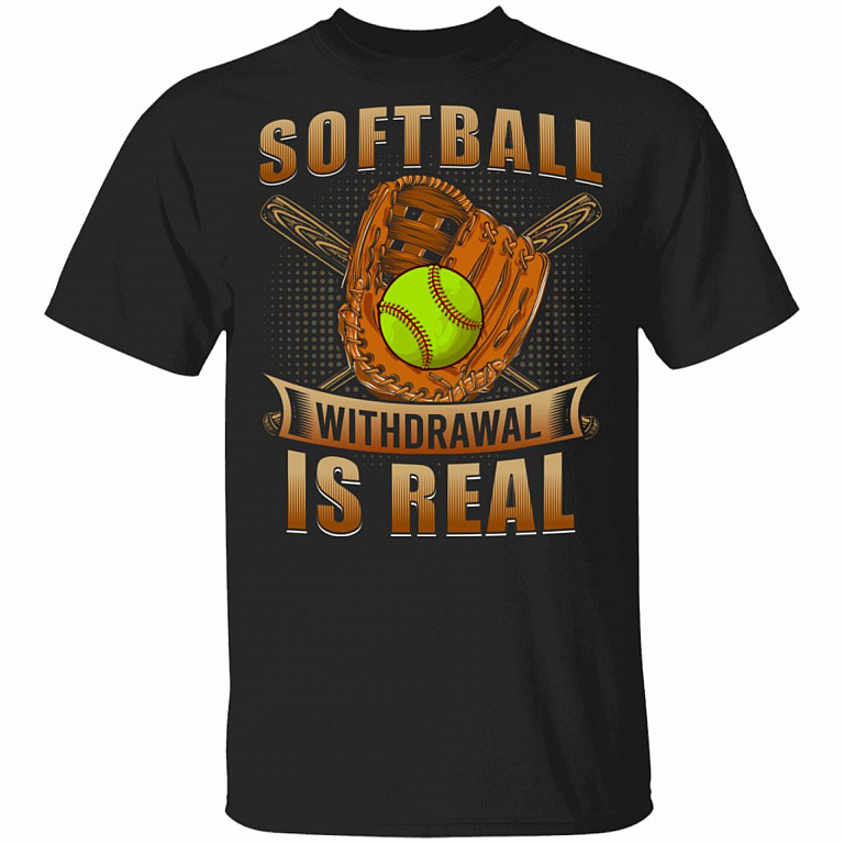 Softball Withdrawal Is Real T-Shirt - Softball Lover Gifts, Black, Unisex T-Shirt