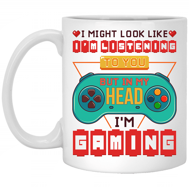 I Might Look Like I'm Listening To You But In My Head I'm Gaming Ceramic Coffee Mug - Beer Stein, White, 11 oz. White Mug