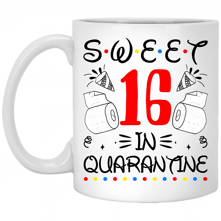Sweet 16 In Quarantine Happy 16th Birthday 2020 Gifts Ceramic Coffee Mug - Water Bottle - Color Changing Mug, White, 11 oz. White Mug