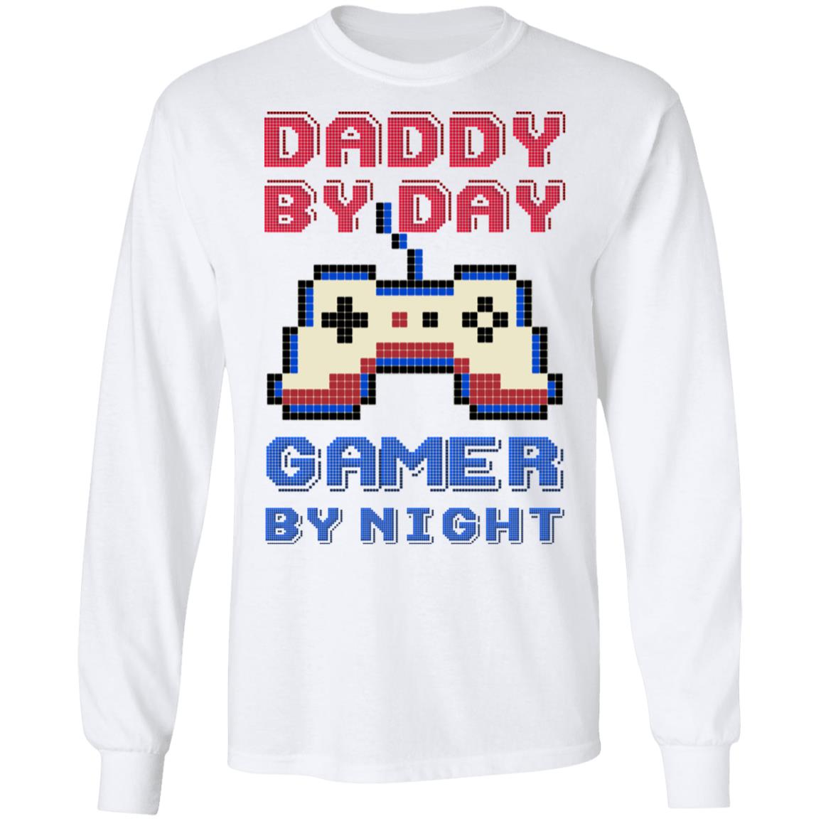 Daddy By Day Gamer By Night Funny Father 8-Bit Vintage Bright Hoodie - Sweatshirt - Long Sleeve Shirt, White, Long Sleeve