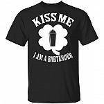 Kiss Me I Am A Bartender T-Shirt - St. Patrick's Day Gifts, Black, Unisex T-Shirt