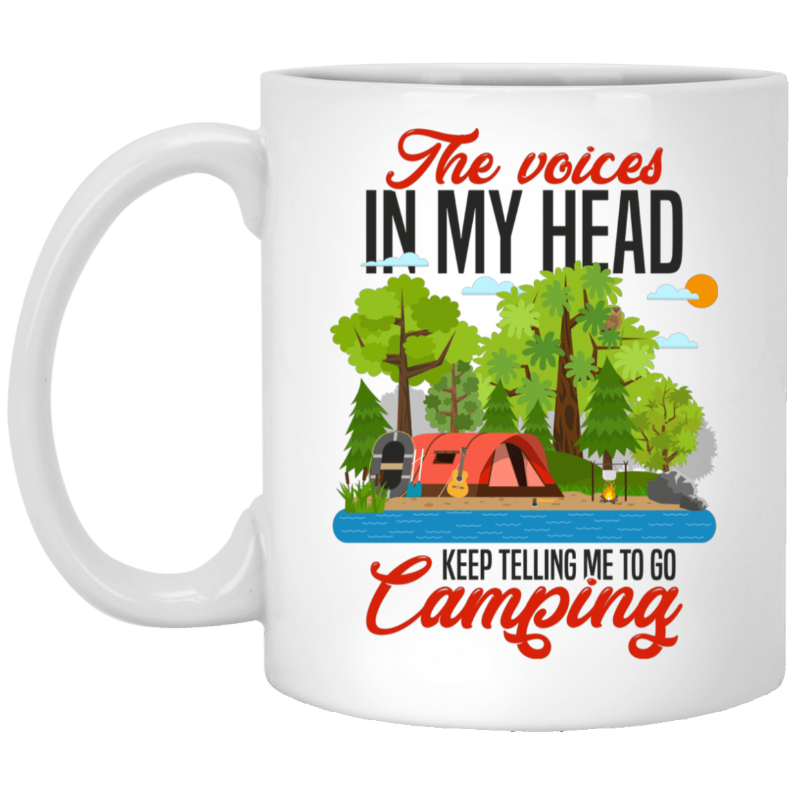 The Voices In My Head Keep Telling Me To Go Camping Ceramic Coffee Mug - Beer Stein - Water Bottle - Color Changing Mug, White, 11 oz. White Mug The Voices In My Head Keep Telling Me To Go Camping Ceramic Coffee Mug - Beer Stein - Water Bottle - Color Changing Mug, White, 11 oz. White Mug